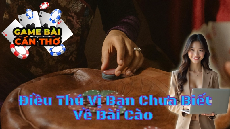 Những Điều Thú Vị Bạn Chưa Biết Về Bài Cào Kiểu Miền Tây