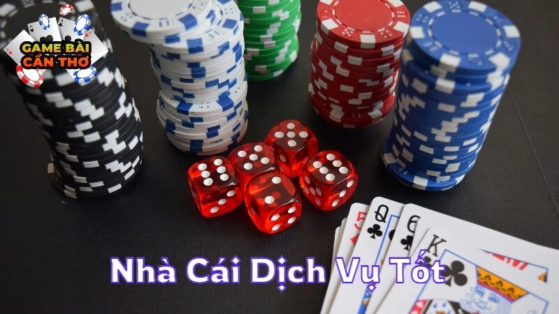 Nhà Cái Dịch Vụ Tốt Và Chăm Sóc Khách Hàng Chuyên Nghiệp