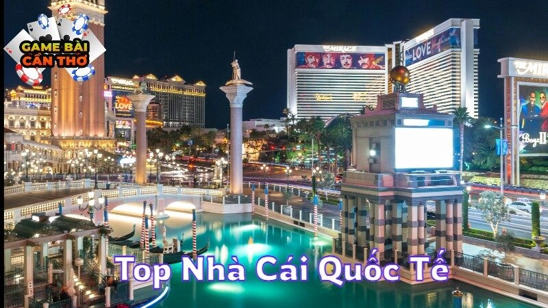 Top Nhà Cái Quốc Tế Đẳng Cấp Và Được Đánh Giá Cao